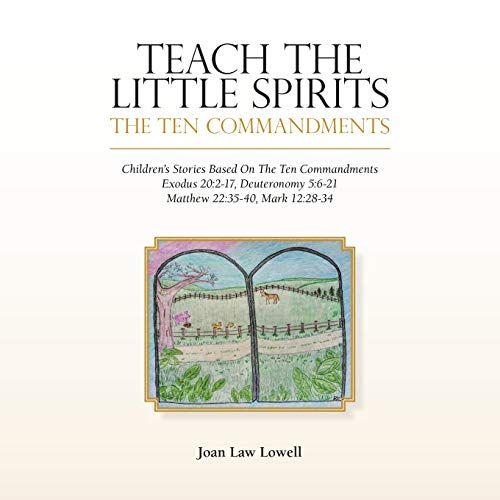 Stock image for Teach the Little Spirits: The Ten Commandments for sale by Red's Corner LLC