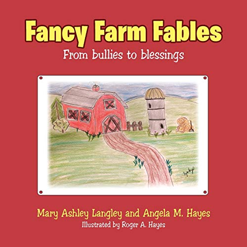 Stock image for Fancy Farm Fables: From Bullies to Blessings for sale by Lucky's Textbooks