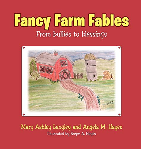 Stock image for Fancy Farm Fables: From Bullies to Blessings for sale by WorldofBooks