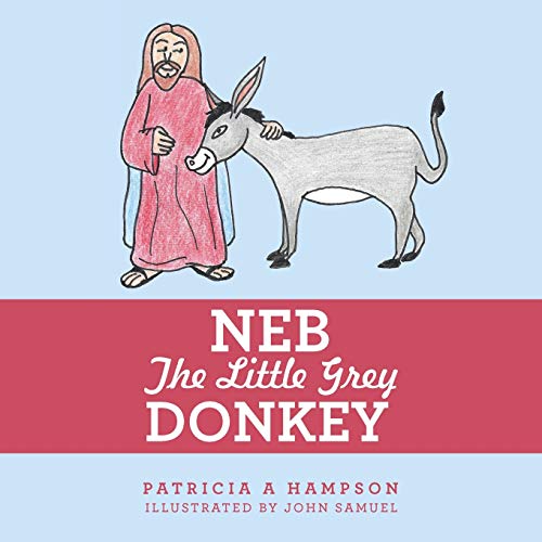 Stock image for Neb the Little Grey Donkey for sale by ThriftBooks-Dallas