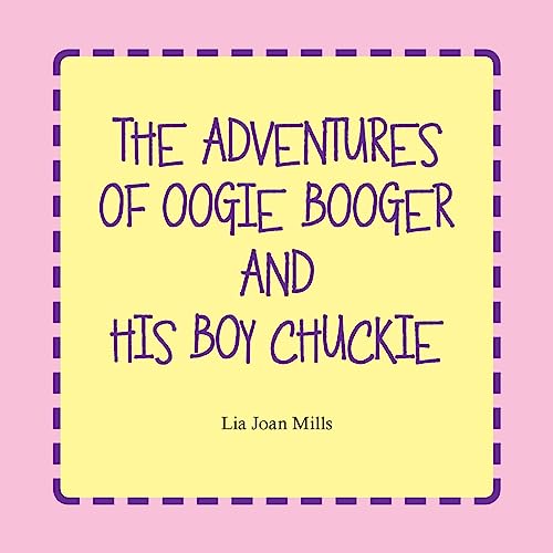 Imagen de archivo de The Adventures of Oogie Booger and His Boy Chuckie a la venta por GreatBookPrices