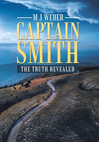 Beispielbild fr Captain Smith: The Truth Revealed zum Verkauf von WorldofBooks