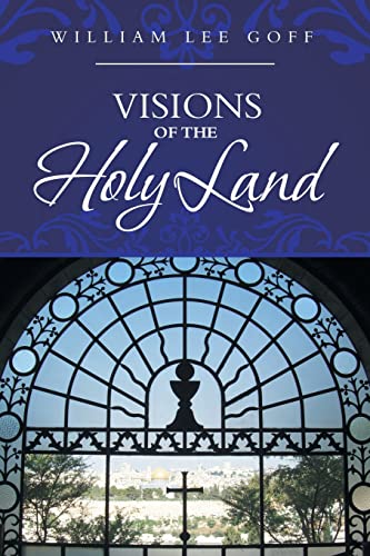 Imagen de archivo de Visions of the Holy Land a la venta por Lucky's Textbooks