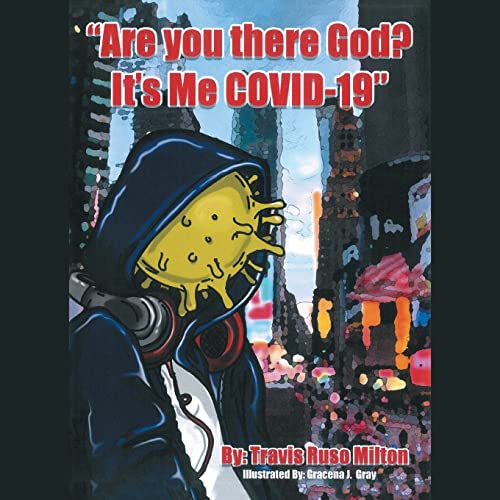 Stock image for "Are You There God? It's Me Covid-19" for sale by Lucky's Textbooks