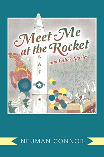 Imagen de archivo de Meet Me at the Rocket and Other Stories a la venta por Chiron Media