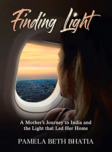 Imagen de archivo de Finding Light: A Mother's Journey to India and the Light That Led Her Home a la venta por ThriftBooks-Atlanta