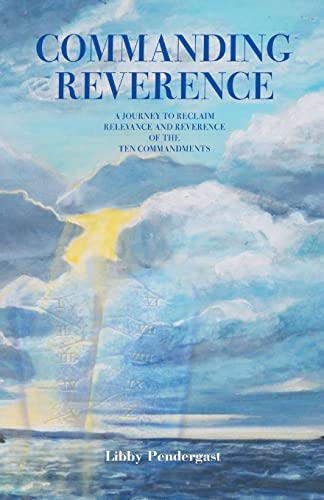 Beispielbild fr Commanding Reverence: A Journey to Reclaim Relevance and Reverence of the Ten Commandments zum Verkauf von Open Books