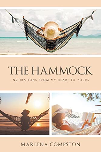 Beispielbild fr The Hammock: Inspirations from My Heart to Yours zum Verkauf von Once Upon A Time Books