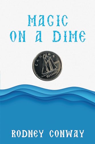 9781489746221: Magic on a Dime: Oh a Canadian Dime!