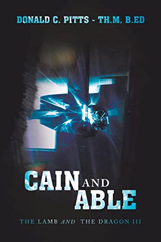 Stock image for Cain and Able: The Lamb and the Dragon Iii for sale by GreatBookPrices