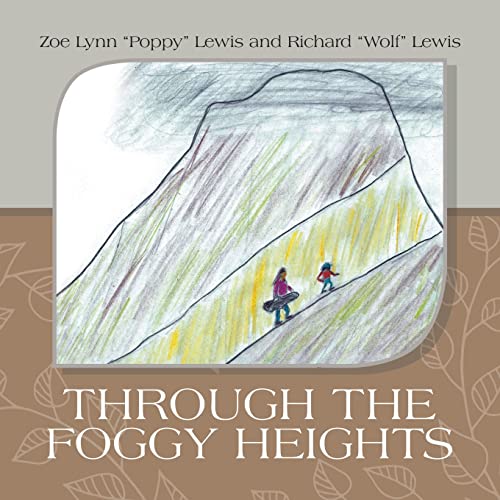 Stock image for Through the Foggy Heights for sale by Books From California