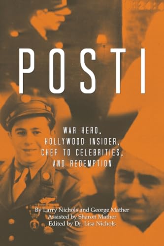Beispielbild fr POSTI: War Hero, Hollywood Insider, Chef to Celebrities, and Redemption [Soft Cover ] zum Verkauf von booksXpress