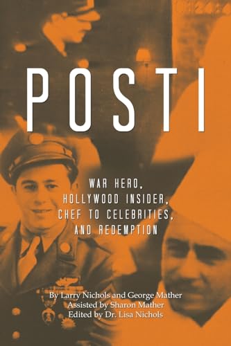 Imagen de archivo de POSTI: War Hero, Hollywood Insider, Chef to Celebrities, and Redemption [Soft Cover ] a la venta por booksXpress