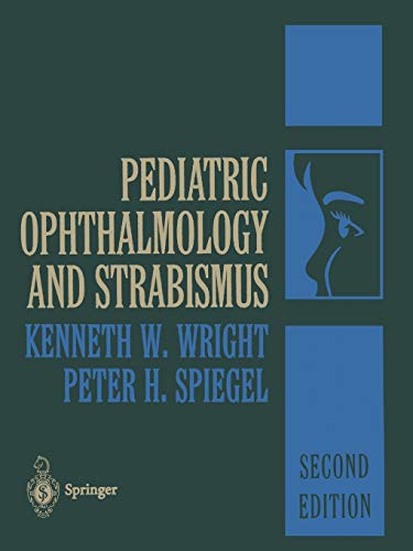 9781489905116: Pediatric Ophthalmology and Strabismus