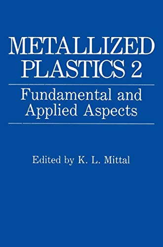 9781489907370: Metallized Plastics 2: Fundamental And Applied Aspects