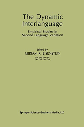 Beispielbild fr The Dynamic Interlanguage: Empirical Studies in Second Language Variation (Topics in Language and Linguistics) zum Verkauf von Lucky's Textbooks