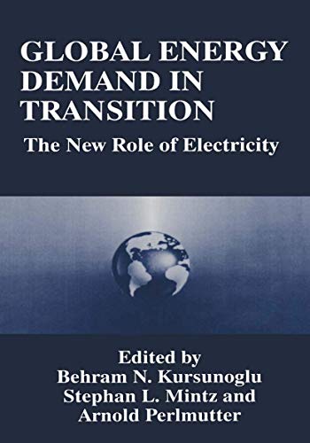 9781489910509: Global Energy Demand in Transition: The New Role Of Electricity