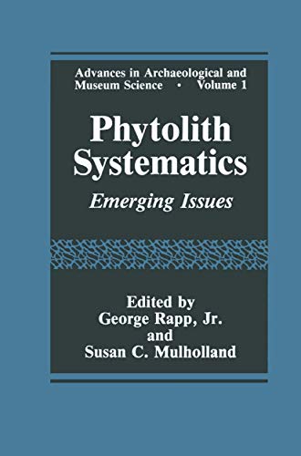 9781489911575: Phytolith Systematics: Emerging Issues: 1 (Advances in Archaeological and Museum Science)