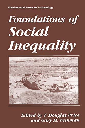 Imagen de archivo de Foundations of Social Inequality (Fundamental Issues in Archaeology) a la venta por GF Books, Inc.