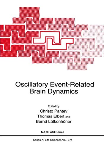 9781489913098: Oscillatory Event-Related Brain Dynamics: (Closed)): 271 (NATO Science Series A:)