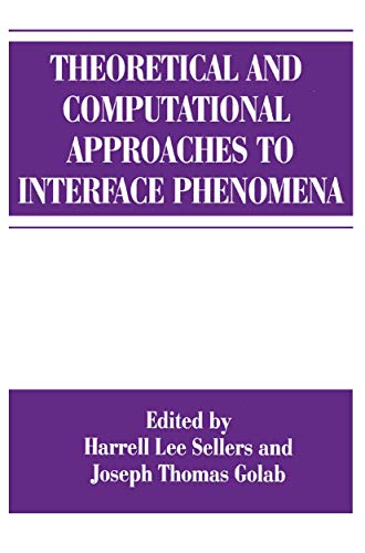 9781489913210: Theoretical and Computational Approaches to Interface Phenomena