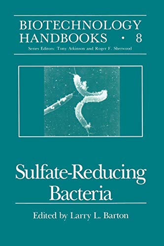 9781489915849: Sulfate-Reducing Bacteria: 8 (Biotechnology Handbooks, 8)