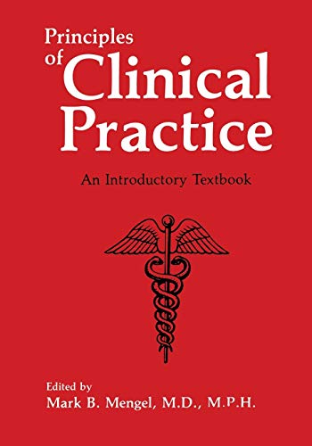 Stock image for Principles of Clinical Practice: An Introductory Textbook for sale by Zubal-Books, Since 1961