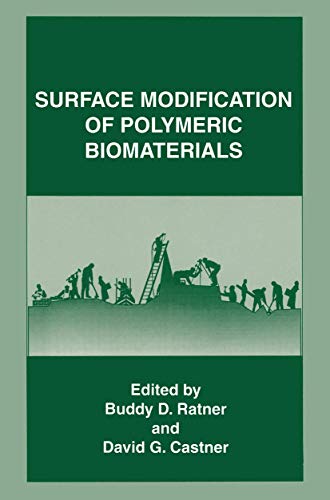 9781489919557: Surface Modification of Polymeric Biomaterials