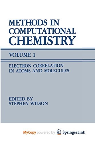 Stock image for Methods in Computational Chemistry : Volume 1 Electron Correlation in Atoms and Molecules for sale by Ria Christie Collections