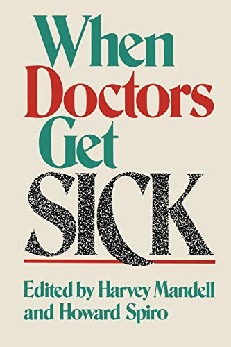 Imagen de archivo de When Doctors Get Sick a la venta por Kennys Bookshop and Art Galleries Ltd.