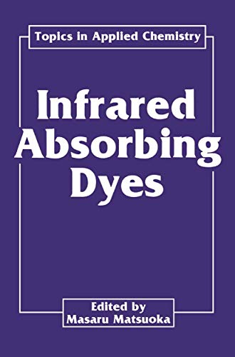 9781489920485: Infrared Absorbing Dyes (Topics in Applied Chemistry)