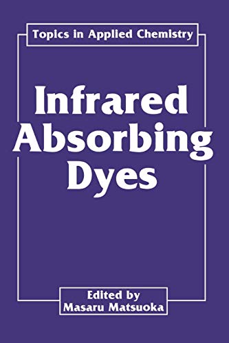 9781489920485: Infrared Absorbing Dyes (Topics in Applied Chemistry)