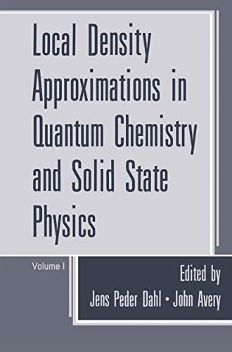 9781489921444: Local Density Approximations in Quantum Chemistry and Solid State Physics