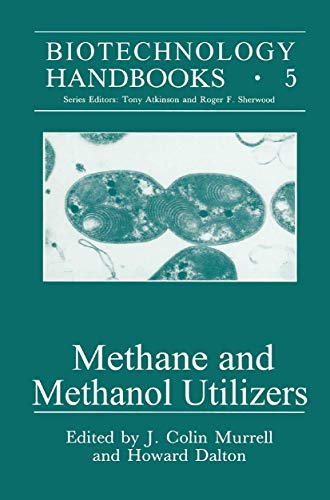 9781489923400: Methane and Methanol Utilizers: 5 (Biotechnology Handbooks)