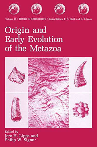 9781489924292: Origin and Early Evolution of the Metazoa: 10 (Topics in Geobiology)