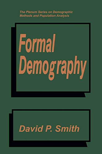 9781489924674: Formal Demography (The Springer Series on Demographic Methods and Population Analysis)