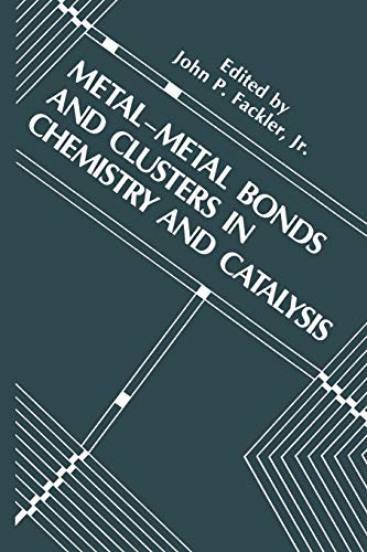 9781489924940: Metal-Metal Bonds and Clusters in Chemistry and Catalysis (Industry-University Cooperative Chemistry Program Symposia)