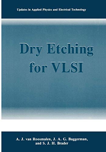 Beispielbild fr Dry Etching for VLSI (Updates in Applied Physics and Electrical Technology) zum Verkauf von Lucky's Textbooks