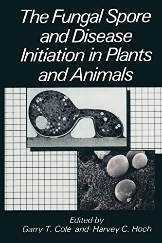 9781489926371: The Fungal Spore and Disease Initiation in Plants and Animals