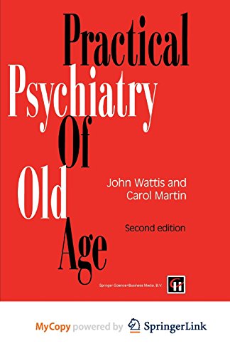 9781489930309: Practical Psychiatry of Old Age