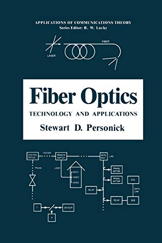 9781489934802: Fiber Optics: Technology and Applications (Applications of Communications Theory)
