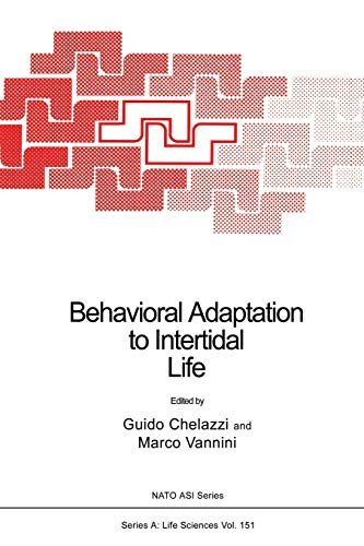 9781489937391: Behavioral Adaptation to Intertidal Life: 151 (NATO Science Series A:, 151)