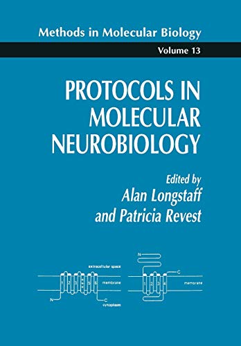 9781489940193: Protocols in Molecular Neurobiology: 13 (Methods in Molecular Biology, 13)
