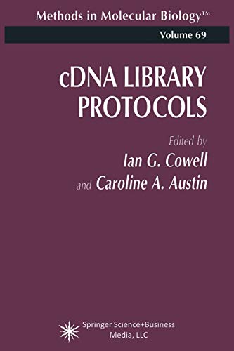 9781489940506: cDNA Library Protocols: 69 (Methods in Molecular Biology, 69)