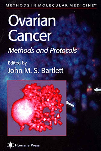 9781489943965: Ovarian Cancer: Methods and Protocols: 39 (Methods in Molecular Medicine)