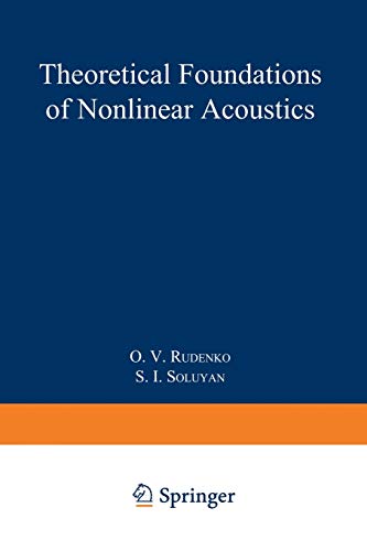 Imagen de archivo de Theoretical Foundations of Nonlinear Acoustics (Studies in Soviet Science) a la venta por GF Books, Inc.