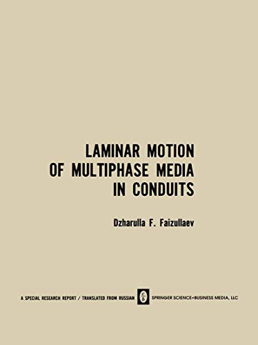 9781489948328: Laminar Motion of Multiphase Media in Conduits / Laminarnoe Dvizhenie Mnogofaznykh Sred V Truboprovodakh / aapoe ee Mooax Cpe B Tpyopooax