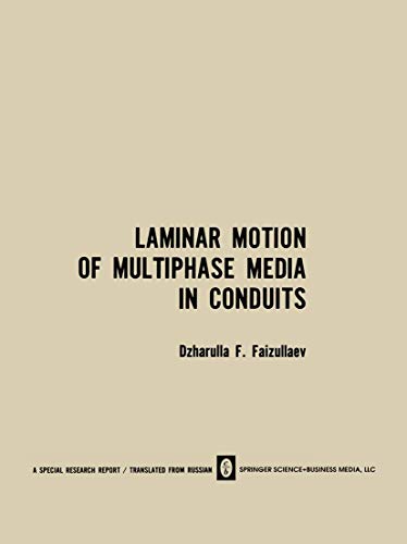 9781489948328: Laminar Motion of Multiphase Media in Conduits / Laminarnoe Dvizhenie Mnogofaznykh Sred V Truboprovodakh / Лaминapнoe Движeниe Mнoгoфaзныx Cpeд B Tpyбoпpoвoдax