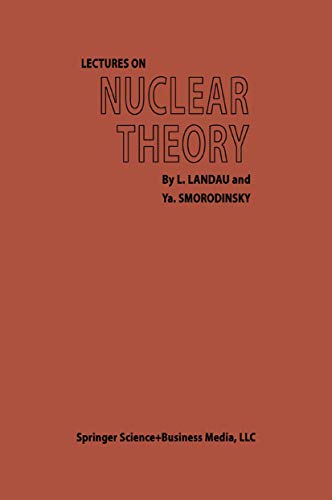 9781489950543: Lectures on Nuclear Theory