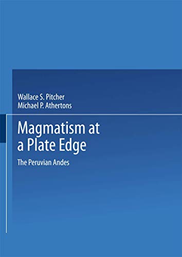 Stock image for Magmatism at a Plate Edge: The Peruvian Andes for sale by Reuseabook